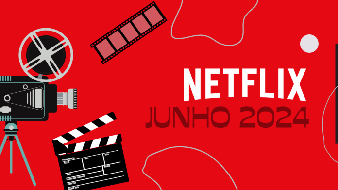 Netflix em Junho